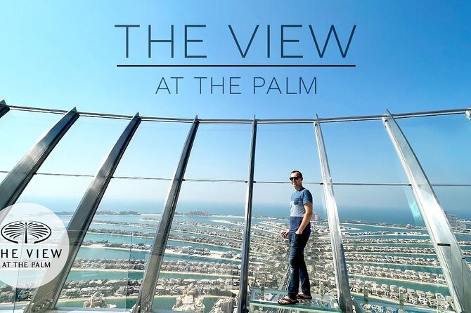 بلیط پالم ویو دبی | The View at The Palm 🌴